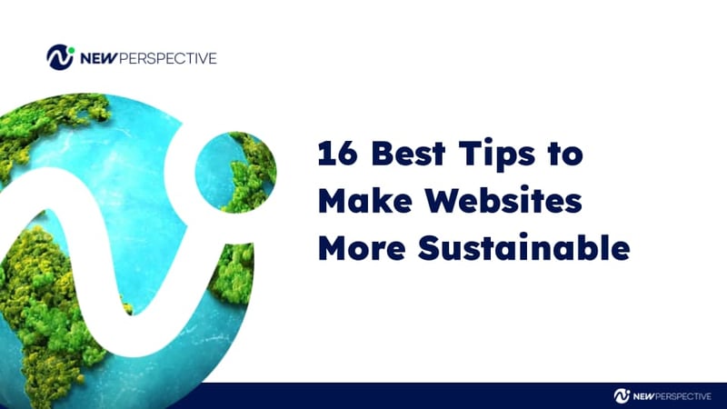 16 Best Tips to Make Websites More Sustainable