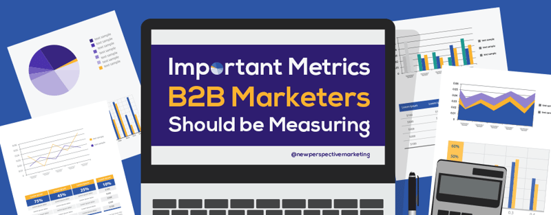 8 Key Marketing Metrics B2B Marketers Should be Measuring