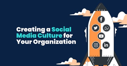 How to Build a Social Media Culture for Your Organization