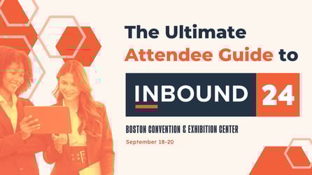 How to Make the Most of INBOUND 2024: Ultimate Attendee Guide