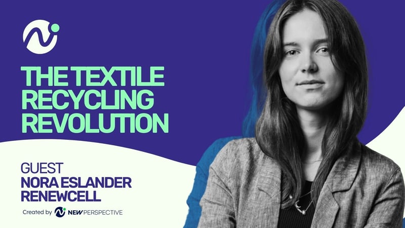 E08: Waste Not: The Textile Recycling Revolution