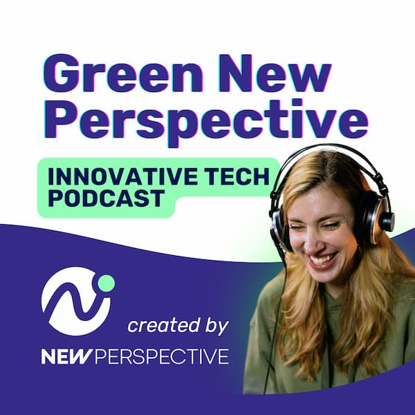 The image is a promotional graphic for a podcast called Green New Perspective.