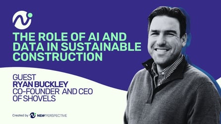 The Role of AI and Data in Sustainable Construction: Cleantech Podcast