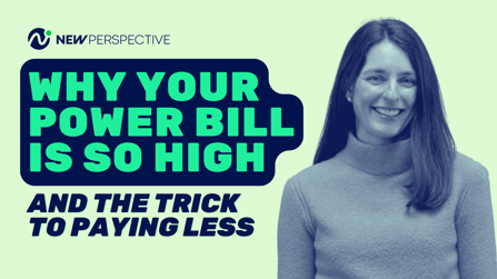 Why Your Power Bill is So High: And The Trick to Paying Less