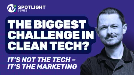 Why Marketing Is Crucial For Climate Tech Success