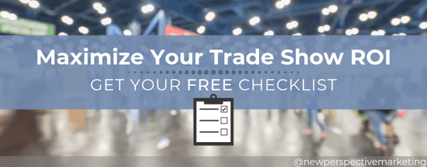 Maximize Your Trade Show ROI (Calculator & Free Checklist)